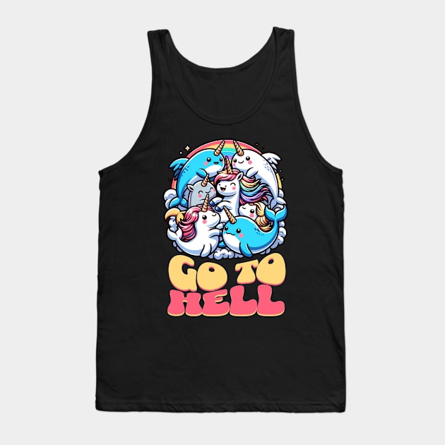 Narwhal Unicorn Go to Hell Tank Top by YNWA Apparel